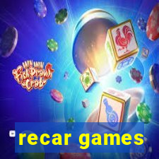 recar games